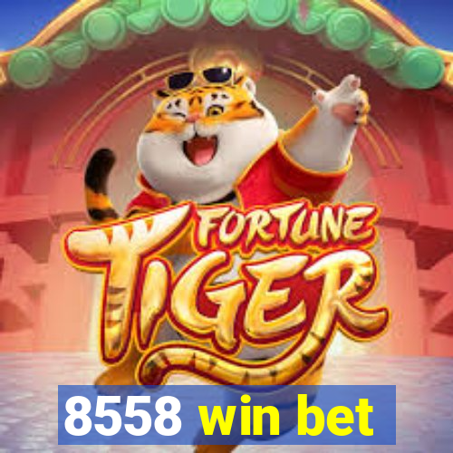 8558 win bet